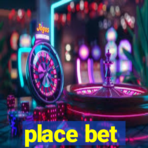 place bet